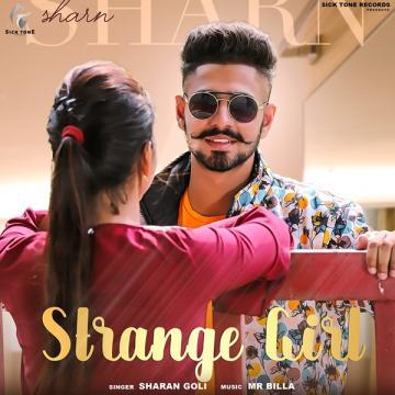 download Strange-Girl Sharan Goli mp3